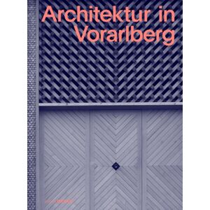 De Gruyter Architektur In Vorarlberg De Gruyter Architektur In Vorarlberg