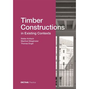 De Gruyter Timber Constructions In Existing Contexts De Gruyter Timber Constructions In Existing Contexts