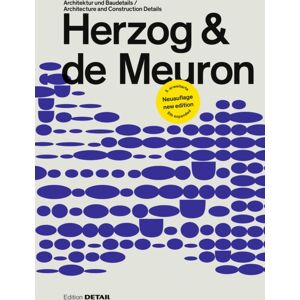 De Gruyter Herzog & De Meuron : Architektur Und Baudetails / Architecture And Construction Details De Gruyter Herzog & De Meuron : Architektur Und Baudetails / Architecture And Construction Details