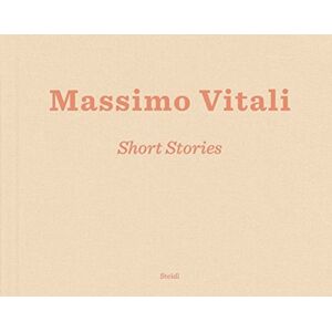 Steidl Publishers Massimo Vitali: Short Stories Steidl Publishers Massimo Vitali: Short Stories