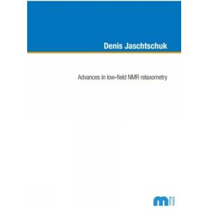 Verlag G. Mainz Advances In Low-Field Nmr Relaxometry Verlag G. Mainz Advances In Low-Field Nmr Relaxometry