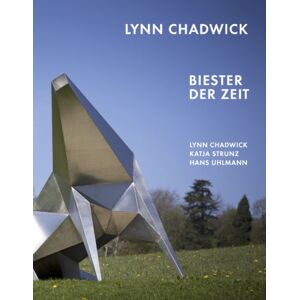 Verlag der Buchhandlung Walther Konig Lynn Chadwick : Biester Der Zeit Verlag der Buchhandlung Walther Konig Lynn Chadwick : Biester Der Zeit