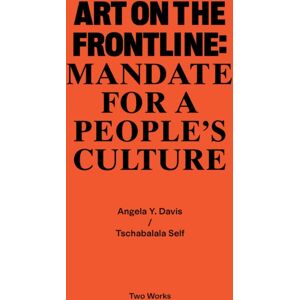 Verlag der Buchhandlung Walther Konig Art On The Frontline: Mandate For A People'S Culture : Two Works Series Vol. 2 Verlag der Buchhandlung Walther Konig Art On The Frontline: Mandate For A People'S Culture : Two Works Series Vol. 2