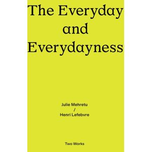 Verlag der Buchhandlung Walther Konig The Everyday And Everydayness : Two Works Series Vol. 3 Verlag der Buchhandlung Walther Konig The Everyday And Everydayness : Two Works Series Vol. 3