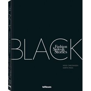 teNeues Publishing UK Ltd The Black Book : Fashion, Styles & Stories teNeues Publishing UK Ltd The Black Book : Fashion, Styles & Stories