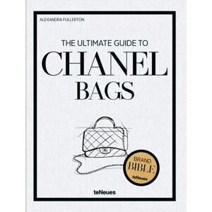 teNeues Publishing UK Ltd The Ultimate Guide To Chanel Bags teNeues Publishing UK Ltd The Ultimate Guide To Chanel Bags