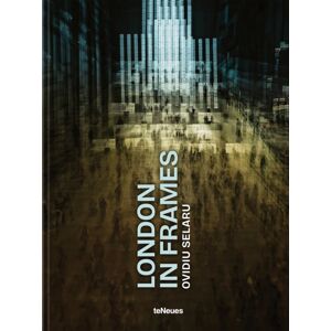 teNeues Publishing UK Ltd London In Frames teNeues Publishing UK Ltd London In Frames