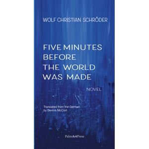 Palm Art Press Five Minutes Before The World Was Made Palm Art Press Five Minutes Before The World Was Made