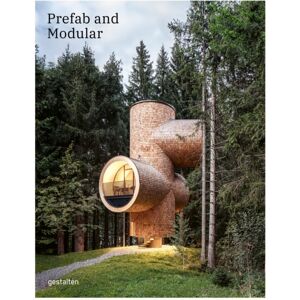 Die Gestalten Verlag Prefab And Modular : Prefabricated Houses And Modular Architecture Die Gestalten Verlag Prefab And Modular : Prefabricated Houses And Modular Architecture