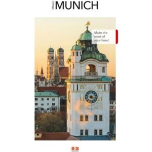 BKB Verlagsgesellschaft mbH 3 Days In Munich : Make The Most Of Your Time! BKB Verlagsgesellschaft mbH 3 Days In Munich : Make The Most Of Your Time!