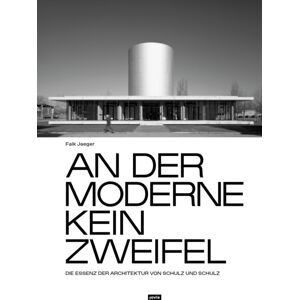 JOVIS Verlag An Der Moderne Kein Zweifel : Die Essenz Der Architektur Von Schulz Und Schulz JOVIS Verlag An Der Moderne Kein Zweifel : Die Essenz Der Architektur Von Schulz Und Schulz