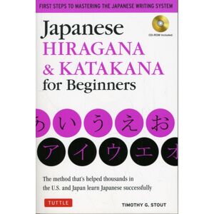 Tuttle Publishing Japanese Hiragana & Katakana For Beginners : First Steps To Mastering The Japanese Writing System (Includes Online Media: Flash Cards, Writing Practice Sheets And Self Quiz) Tuttle Publishing Japanese Hiragana & Katakana For Beginners : First Steps To Mastering The Japanese Writing System (Includes Online Media: Flash Cards, Writing Practice Sheets And Self Quiz)