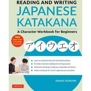 Tuttle Publishing Reading And Writing Japanese Katakana : A Character Workbook For Beginners (Audio Download & Printable Flash Cards) Tuttle Publishing Reading And Writing Japanese Katakana : A Character Workbook For Beginners (Audio Download & Printable Flash Cards)