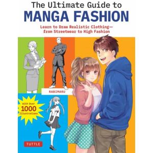 Tuttle Publishing The Ultimate Guide To Manga Fashion : Learn To Draw Realistic Clothing--From Streetwear To High Fashion (With Over 1000 Illustrations) Tuttle Publishing The Ultimate Guide To Manga Fashion : Learn To Draw Realistic Clothing--From Streetwear To High Fashion (With Over 1000 Illustrations)