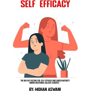 Psychologyinhindi The Big Five Factors For Self-Efficacy And Career Maturity Among Vocational College Students Psychologyinhindi The Big Five Factors For Self-Efficacy And Career Maturity Among Vocational College Students