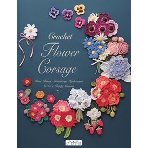 Tuva Publishing Crochet Flower Corsage : Beautiful Seasonal Corsages In Crochet Tuva Publishing Crochet Flower Corsage : Beautiful Seasonal Corsages In Crochet