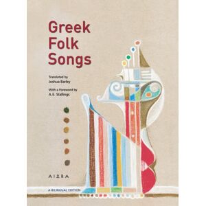Aiora Press Greek Folk Songs : An Anthology Aiora Press Greek Folk Songs : An Anthology