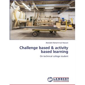LAP Lambert Academic Publishing Challenge Based & Activity Based Learning LAP Lambert Academic Publishing Challenge Based & Activity Based Learning