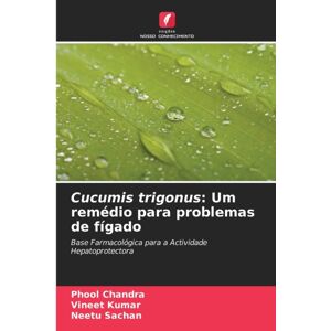 Edicoes Nosso Conhecimento Cucumis Trigonus : Um Remedio Para Problemas De Figado Edicoes Nosso Conhecimento Cucumis Trigonus : Um Remedio Para Problemas De Figado