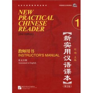 Beijing Language & Culture University Press,China Practical Chinese Reader Vol.1 - Instructor'S Manual Beijing Language & Culture University Press,China Practical Chinese Reader Vol.1 - Instructor'S Manual
