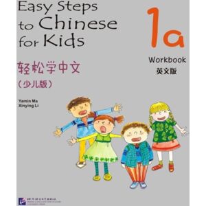 Beijing Language & Culture University Press,China Easy Steps To Chinese For Kids Vol.1a - Workbook Beijing Language & Culture University Press,China Easy Steps To Chinese For Kids Vol.1a - Workbook