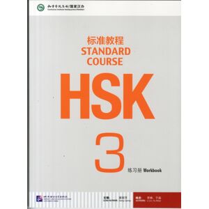 Beijing Language & Culture University Press,China Hsk Standard Course 3 - Workbook Beijing Language & Culture University Press,China Hsk Standard Course 3 - Workbook