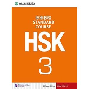 Beijing Language & Culture University Press,China Hsk Standard Course 3 - Textbook Beijing Language & Culture University Press,China Hsk Standard Course 3 - Textbook