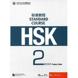 Beijing Language & Culture University Press,China Hsk Standard Course 2 - Teacher S Book Beijing Language & Culture University Press,China Hsk Standard Course 2 - Teacher S Book