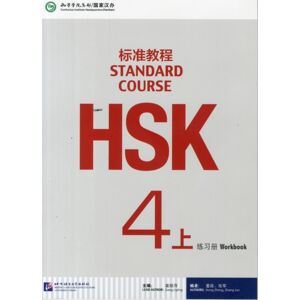 Beijing Language & Culture University Press,China Hsk Standard Course 4a - Workbook Beijing Language & Culture University Press,China Hsk Standard Course 4a - Workbook