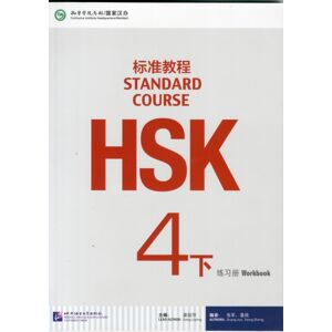 Beijing Language & Culture University Press,China Hsk Standard Course 4b - Workbook Beijing Language & Culture University Press,China Hsk Standard Course 4b - Workbook