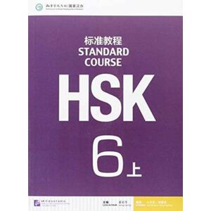 Beijing Language & Culture University Press,China Hsk Standard Course 6a - Textbook Beijing Language & Culture University Press,China Hsk Standard Course 6a - Textbook