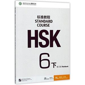 Beijing Language & Culture University Press,China Hsk Standard Course 6b - Workbook Beijing Language & Culture University Press,China Hsk Standard Course 6b - Workbook