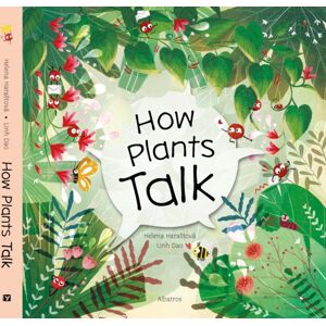 Albatros nakladatelstvi as How Plants Talk Albatros nakladatelstvi as How Plants Talk