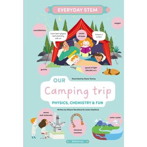 Albatros nakladatelstvi as Our Camping Trip : Physics, Chemistry, And Fun Albatros nakladatelstvi as Our Camping Trip : Physics, Chemistry, And Fun