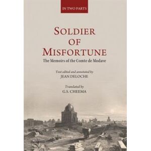 Manohar Publishers and Distributors Soldier Of Misfortune : The Memoirs Of The Comte De Modave Manohar Publishers and Distributors Soldier Of Misfortune : The Memoirs Of The Comte De Modave