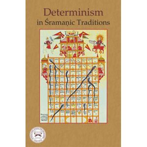 D.K. Print World Ltd Determinism In Sramanic Traditions D.K. Print World Ltd Determinism In Sramanic Traditions