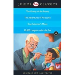 Rupa Publications India Pvt. Ltd Junior Classicbook 6 (The Mutiny Of The Bounty, The Adventures Of Pinocchio, King Solomon'S Mines, 20,000 Leagues Under The Sea) (Junior Classics) Rupa Publications India Pvt. Ltd Junior Classicbook 6 (The Mutiny Of The Bounty, The Adventures Of Pinocchio, King Solomon'S Mines, 20,000 Leagues Under The Sea) (Junior Classics)