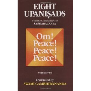 Advaita Ashrama, India Eight Upanishads : Aitareya, Mundaka, Mandukya With Gaudapada'S Karika Advaita Ashrama, India Eight Upanishads : Aitareya, Mundaka, Mandukya With Gaudapada'S Karika
