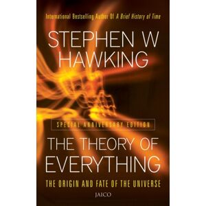 Jaico Publishing House The Theory Of Everything : The Origin And Fate Of The Universe Jaico Publishing House The Theory Of Everything : The Origin And Fate Of The Universe
