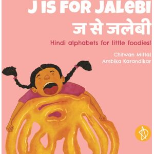 AdiDev Press J Is For Jalebi AdiDev Press J Is For Jalebi