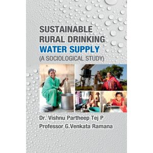 Discovery Publishing House Pvt Ltd Sustainable Rural Drinking Water Supply (A Sociological Study) Discovery Publishing House Pvt Ltd Sustainable Rural Drinking Water Supply (A Sociological Study)