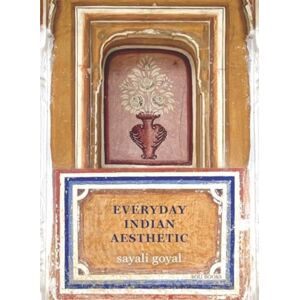 Roli Books Pvt Ltd Everyday Indian Aesthetic Roli Books Pvt Ltd Everyday Indian Aesthetic