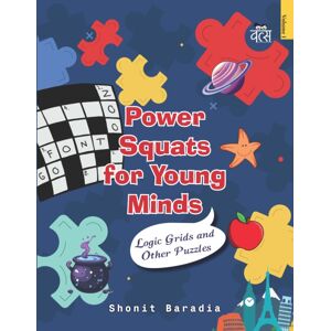 Vitasta Publishing Pvt.Ltd Power Squats For Young Minds : Logic Grids And Other Puzzles Vitasta Publishing Pvt.Ltd Power Squats For Young Minds : Logic Grids And Other Puzzles