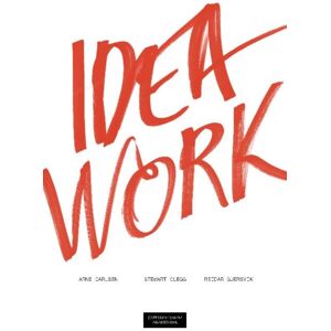 Cappelen Damm Akademisk Idea Work : Lessons Of The In Everyday Creativity Cappelen Damm Akademisk Idea Work : Lessons Of The In Everyday Creativity