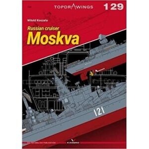 Oficyna Wydawnicza KAGERO Damian Majsak Russian Cruiser Moskva Oficyna Wydawnicza KAGERO Damian Majsak Russian Cruiser Moskva
