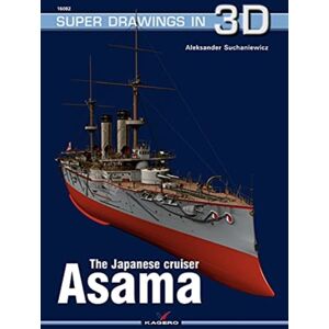 Kagero Oficyna Wydawnicza The Japanese Cruiser Asama Kagero Oficyna Wydawnicza The Japanese Cruiser Asama