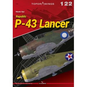 Kagero Oficyna Wydawnicza Republic P-43 Lancer Kagero Oficyna Wydawnicza Republic P-43 Lancer
