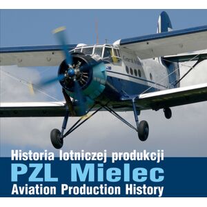 Wydawnictwo STRATUS, Artur Juszczak Pzl Mielec Aviation Production History Wydawnictwo STRATUS, Artur Juszczak Pzl Mielec Aviation Production History
