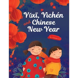 Espublishing YǔXī, Yichen And Chinese Year Espublishing YǔXī, Yichen And Chinese Year