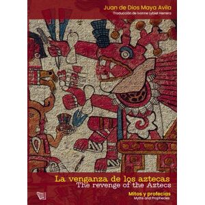 Ybernia La Venganza De Los Aztecas/the Revenge Of The Aztecs Ybernia La Venganza De Los Aztecas/the Revenge Of The Aztecs